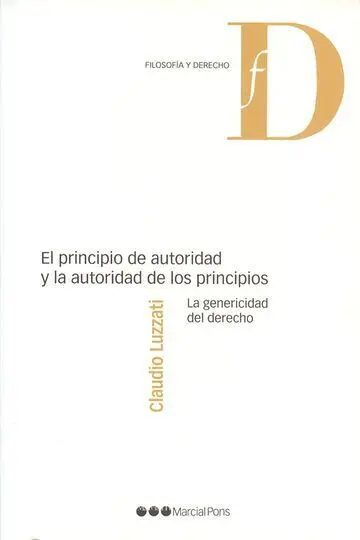 El Principio de Autoridad y la Autoría de los Principios. La Genericidad del Derecho