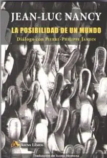 La Posibilidad de un Mundo