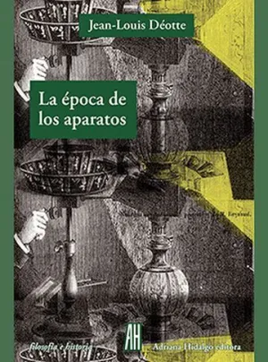 La Época de los Aparatos