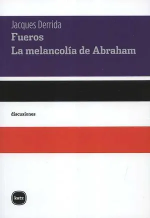 Fueros. La Melancolía de Abraham