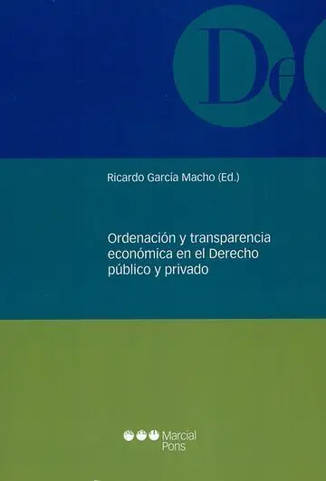 Ordenación y Transparencia Económica en el Derecho Público y Privado