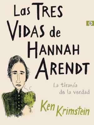 Las Tres Vidas de Hannah Arendt