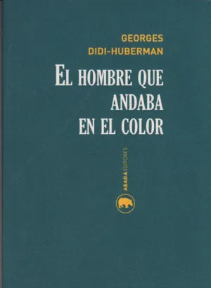 El Hombre que Andaba en el Color