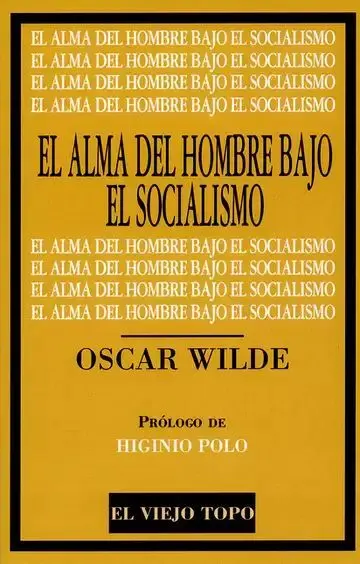 El Alma del Hombre Bajo el Socialismo