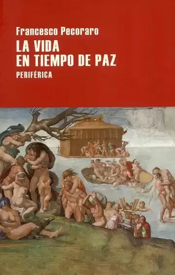 La Vida en Tiempo de Paz