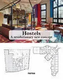 Hostels a Revolutionary New Concept