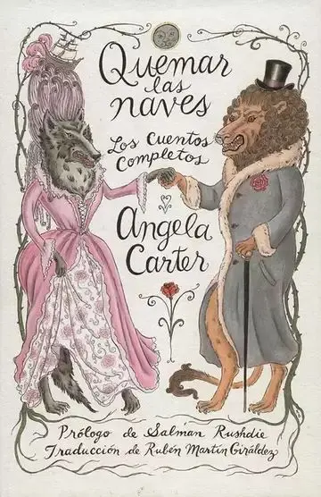 Quemar las Naves. Los Cuentos Completos Angela Carter
