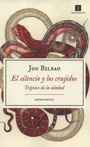 El Silencio y los Crujidos. Tríptico de la Soledad