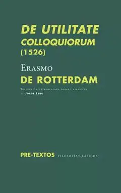 De Utilitate Colloquiorum (1526)