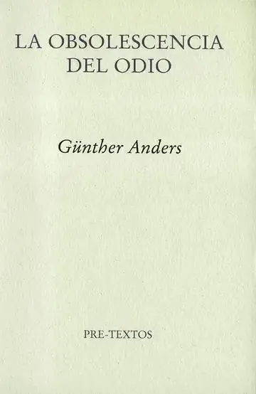 La Obsolescencia del Odio