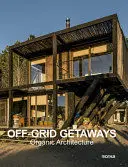 OFF GRID GETAWAYS ORGANIC ARCHITECTURE OFF GRID GETAWAYS ORGANIC ARCHITECTURE
