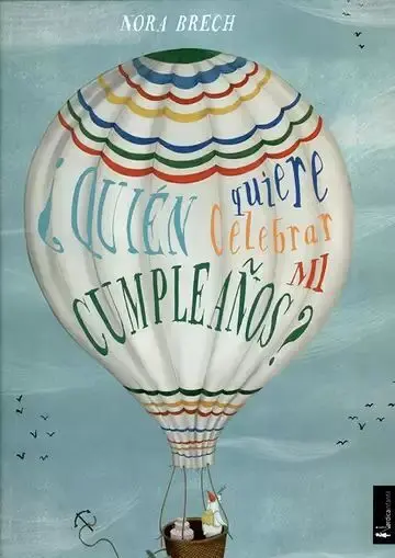 ¿Quién Quiere Celebrar mi Cumpleaños?
