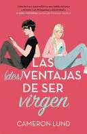 LAS DES VENTAJAS DE SER VIRGEN LAS DES VENTAJAS DE SER VIRGEN