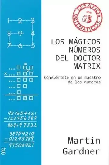 Los Magicos Numeros del Doctor Matrix