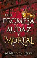 Una Promesa Audaz y Mortal