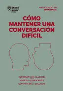 Como Mantener una Conversacion Dificil