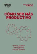 Como Ser Mas Productivo