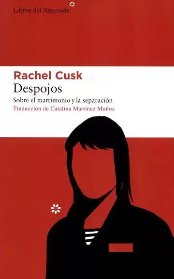 Despojos. Sobre el Matrimonio y la Separación