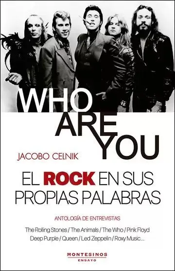 Who Are You el Rock en Sus Propias Palabras