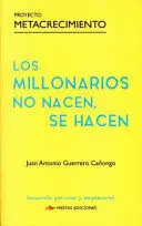 Los Millonarios no Nacen se Hacen