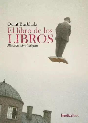 Libro de los Libros. Historias Sobre Imágenes
