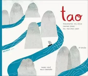 Tao. Fragmentos del Viejo Camino Chino del Maestro Laozi