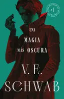 Una Magia Mas Oscura Libro 1