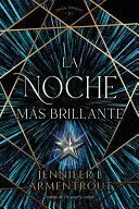 La Noche Más Brillante