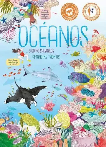 Océanos... Y Cómo Salvarlos