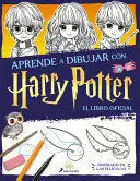 APRENDE A DIBUJAR CON HARRY POTTER EL LIBRO OFICIAL