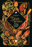 GOTICO BOTANICO