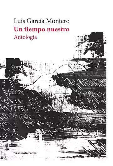 Un Tiempo nuestro. Antología