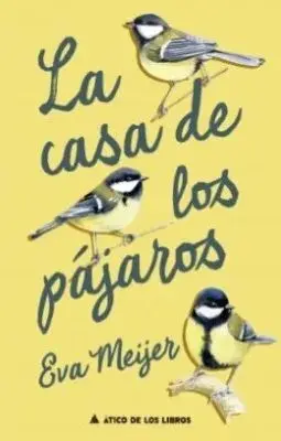 LA CASA DE LOS PÁJAROS