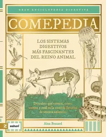 Comepedia. Los Sistemas Digestivos Más Fascinantes del Reino Animal