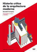 Historia Critica de la Arquitectura Moderna 4Ed.