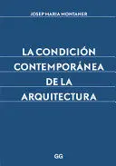 La Condicion Contemporanea de la Arquitectura