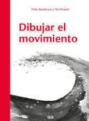 DIBUJAR EL MOVIMIENTO DIBUJAR EL MOVIMIENTO