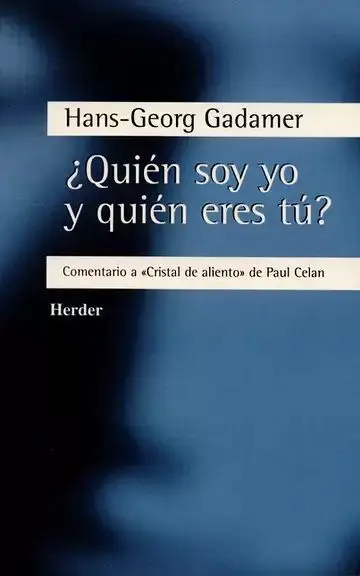 Quién Soy yo y Quién Eres Tú? Comentario a 