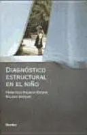DIAGNOSTICO ESTRUCTURAL EN EL NIÑO DIAGNOSTICO ESTRUCTURAL EN EL NIÑO