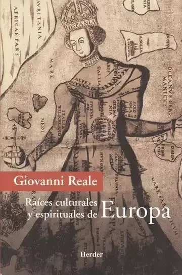 Raíces Culturales y Espirituales de Europa. Por un Renacimiento del Hombre Europeo