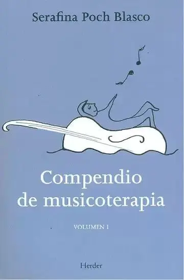 Compendio de Musicoterapia. Volumen I