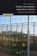 ESTADOS AMURALLADOS SOBERANIA EN DECLIVE