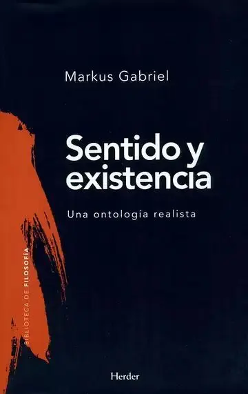 Sentido y Existencia. Una Ontología Realista