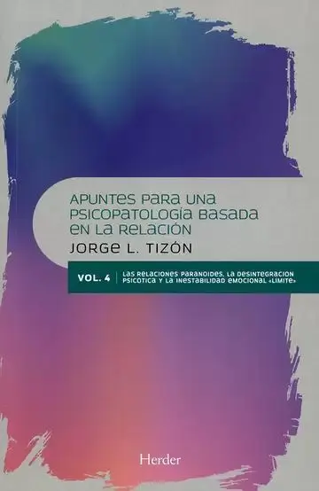 Apuntes para una Psicopatologia Basada en la Relacion Volumen 4