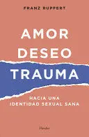 Amor Deseo Trauma