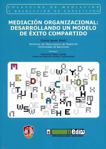 Mediación Organizacional: Desarrollando un Modelo de Exito Compartido