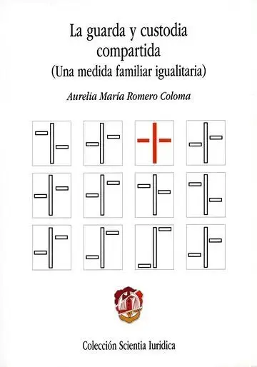 La Guardia y Custodia Compartida (Una Medida Familiar Igualitaria)