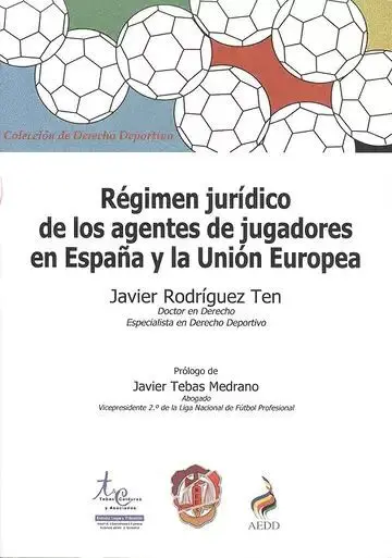 Régimen Jurídico de los Agentes de Jugadores en España y la Unión Europea