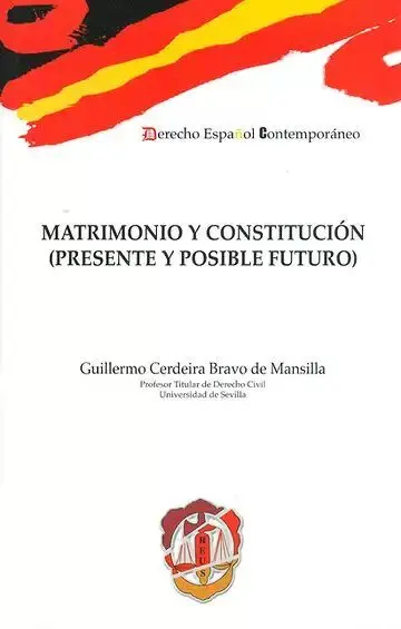 Matrimonio y Constitución (Presente y Posible Futuro)