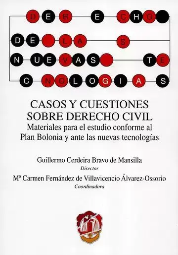 Casos y Cuestiones Sobre Derecho Civil. Materiales para el Estudio Conforme Al Plan Bolonia y Ante las Nuevas Tecnologías